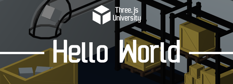 Three.js university hello world