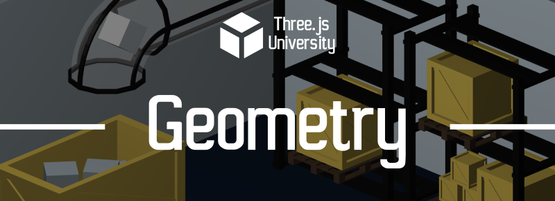 Three.js university Geometry