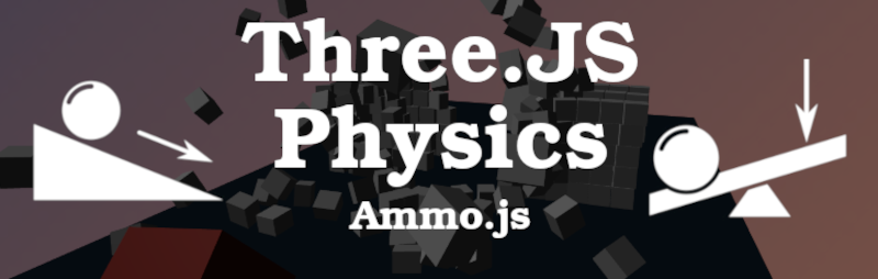 Utiliser la physique dans Three.JS avec Ammo.js : Démolition d’un mur