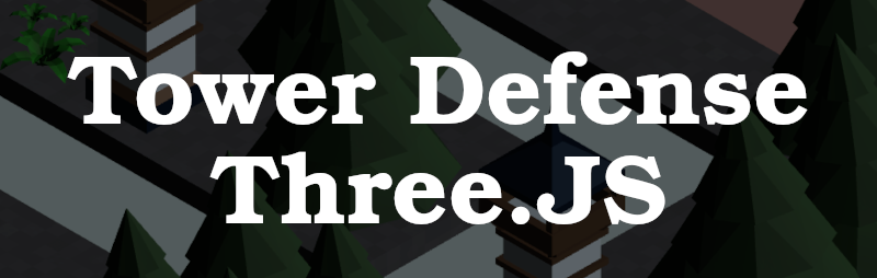 Tower Defense Three.JS