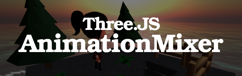 AnimationMixer Three.JS